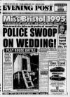 Bristol Evening Post Monday 17 July 1995 Page 1