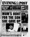 Bristol Evening Post Wednesday 22 January 1997 Page 1