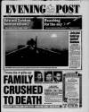Bristol Evening Post Monday 02 February 1998 Page 1
