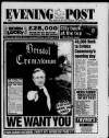 Bristol Evening Post Wednesday 01 April 1998 Page 1