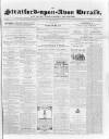 Stratford-upon-Avon Herald Friday 10 August 1866 Page 1