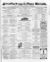 Stratford-upon-Avon Herald Friday 19 April 1867 Page 1