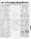 Stratford-upon-Avon Herald Friday 14 June 1867 Page 1