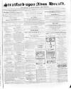 Stratford-upon-Avon Herald Friday 29 April 1870 Page 1