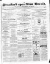 Stratford-upon-Avon Herald Friday 10 February 1871 Page 1