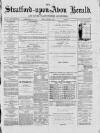 Stratford-upon-Avon Herald Friday 09 January 1880 Page 1