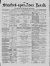 Stratford-upon-Avon Herald Friday 23 April 1880 Page 1