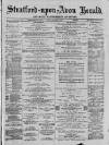 Stratford-upon-Avon Herald Friday 08 December 1882 Page 1
