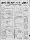 Stratford-upon-Avon Herald Friday 02 July 1886 Page 1