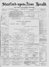 Stratford-upon-Avon Herald Friday 01 August 1890 Page 1