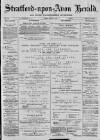Stratford-upon-Avon Herald Friday 20 March 1891 Page 1