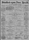 Stratford-upon-Avon Herald Friday 10 April 1891 Page 1