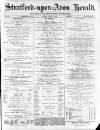 Stratford-upon-Avon Herald Friday 04 February 1898 Page 1