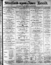 Stratford-upon-Avon Herald Friday 02 June 1911 Page 1