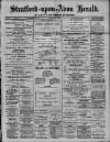 Stratford-upon-Avon Herald Friday 04 July 1913 Page 1