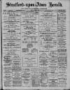 Stratford-upon-Avon Herald Friday 08 August 1913 Page 1