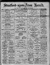 Stratford-upon-Avon Herald Friday 22 August 1913 Page 1