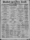 Stratford-upon-Avon Herald Friday 29 August 1913 Page 1