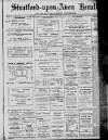 Stratford-upon-Avon Herald Friday 19 May 1916 Page 1