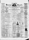Dunstable Gazette Saturday 15 March 1873 Page 1