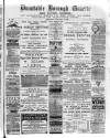 Dunstable Gazette Wednesday 13 February 1889 Page 1