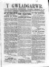 Y Gwladgarwr Saturday 16 April 1859 Page 1