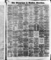 Altrincham, Bowdon & Hale Guardian Saturday 22 July 1871 Page 1
