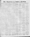 Altrincham, Bowdon & Hale Guardian Saturday 06 November 1875 Page 1