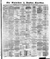 Altrincham, Bowdon & Hale Guardian Saturday 29 January 1876 Page 1