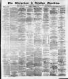 Altrincham, Bowdon & Hale Guardian Saturday 02 September 1876 Page 1