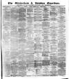 Altrincham, Bowdon & Hale Guardian Saturday 21 October 1876 Page 1