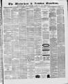 Altrincham, Bowdon & Hale Guardian Wednesday 23 May 1877 Page 1