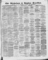 Altrincham, Bowdon & Hale Guardian Saturday 23 June 1877 Page 1
