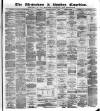 Altrincham, Bowdon & Hale Guardian Saturday 22 February 1879 Page 1