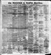 Altrincham, Bowdon & Hale Guardian Saturday 18 June 1881 Page 1