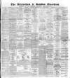 Altrincham, Bowdon & Hale Guardian Saturday 04 February 1882 Page 1