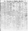 Altrincham, Bowdon & Hale Guardian Saturday 02 September 1882 Page 1