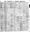 Altrincham, Bowdon & Hale Guardian Wednesday 06 January 1886 Page 1