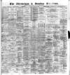 Altrincham, Bowdon & Hale Guardian Saturday 20 August 1887 Page 1