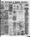 Altrincham, Bowdon & Hale Guardian Wednesday 21 December 1887 Page 1