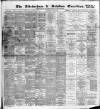 Altrincham, Bowdon & Hale Guardian Saturday 24 June 1893 Page 1