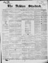 Ashton Standard Saturday 23 January 1858 Page 1