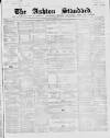 Ashton Standard Saturday 18 September 1858 Page 1