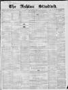 Ashton Standard Saturday 13 November 1858 Page 1