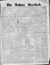 Ashton Standard Saturday 04 December 1858 Page 1
