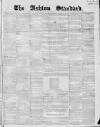 Ashton Standard Saturday 11 December 1858 Page 1