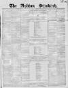 Ashton Standard Saturday 18 December 1858 Page 1