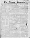 Ashton Standard Saturday 15 January 1859 Page 1