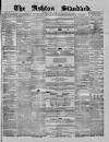Ashton Standard Saturday 15 October 1859 Page 1