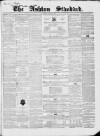 Ashton Standard Saturday 14 January 1860 Page 1